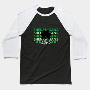 Shenanigans Squad st Patricks day Baseball T-Shirt